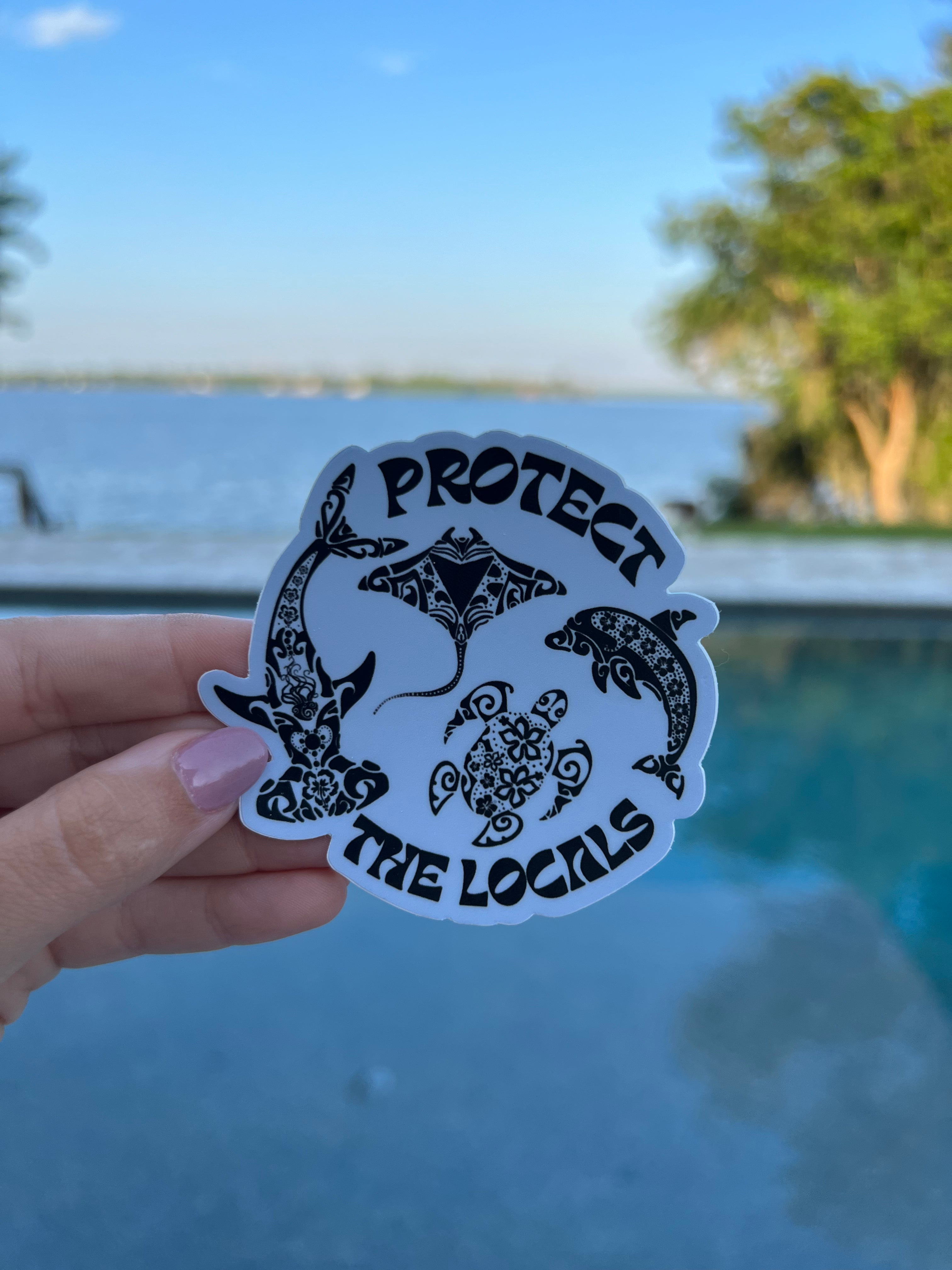 Protect The Locals Sticker